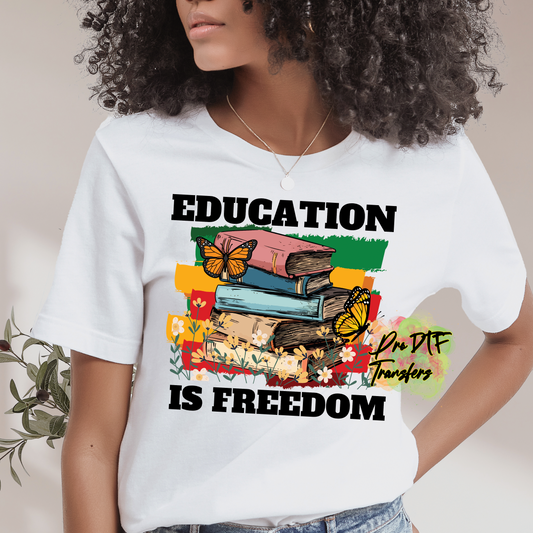 Education is Freedom Premade DTF Design
