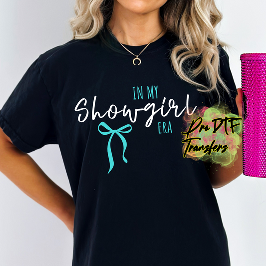 In My Showgirl Era Teal Premade DTF Design