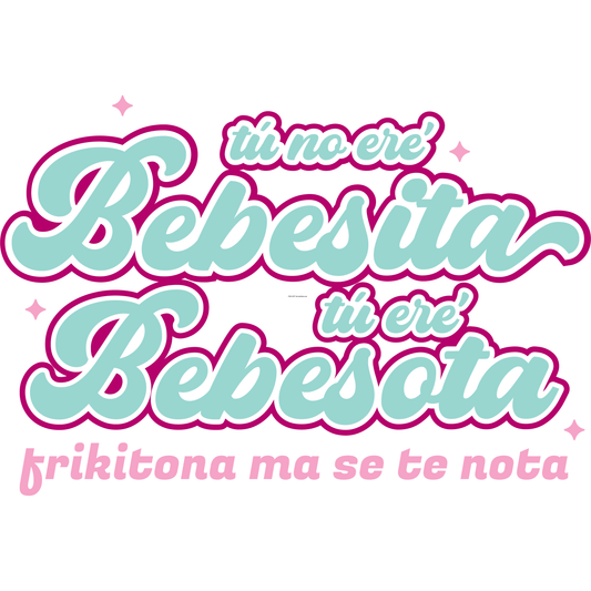 Bebesita Bebesota Premade DTF Design