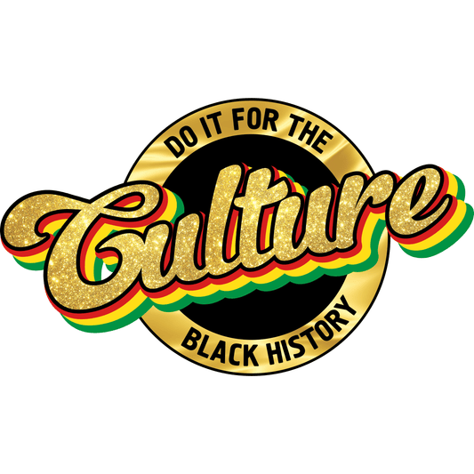 BH150 For the Culture Full Color DTF Transfer - Pro DTF Transfers