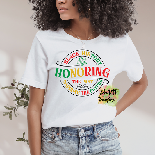 BH251 Honoring Black History Full Color DTF Transfer - Pro DTF Transfers