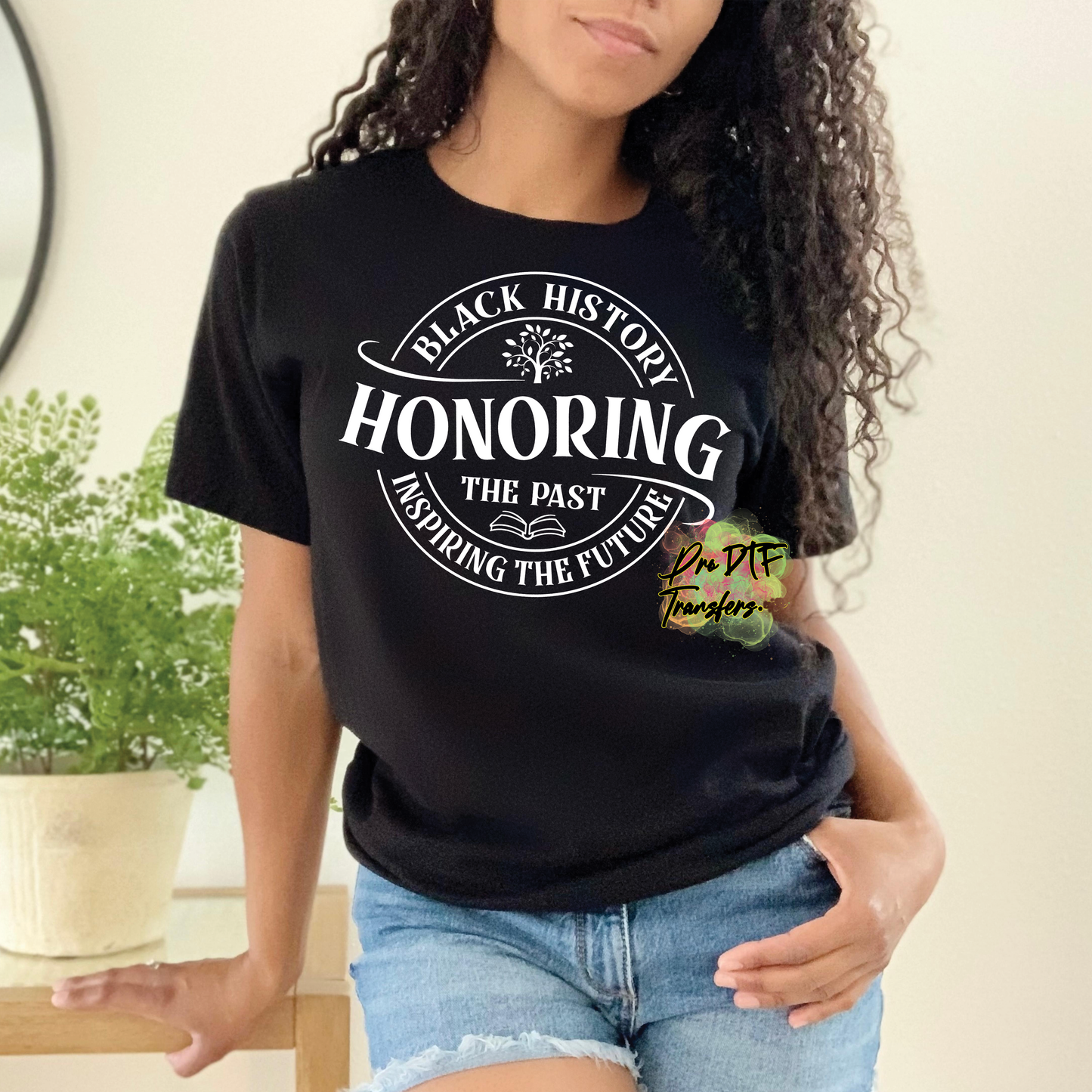 BH265 Honoring Black History Wht Full Color DTF Transfer - Pro DTF Transfers