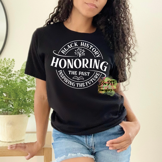 BH265 Honoring Black History Wht Full Color DTF Transfer - Pro DTF Transfers