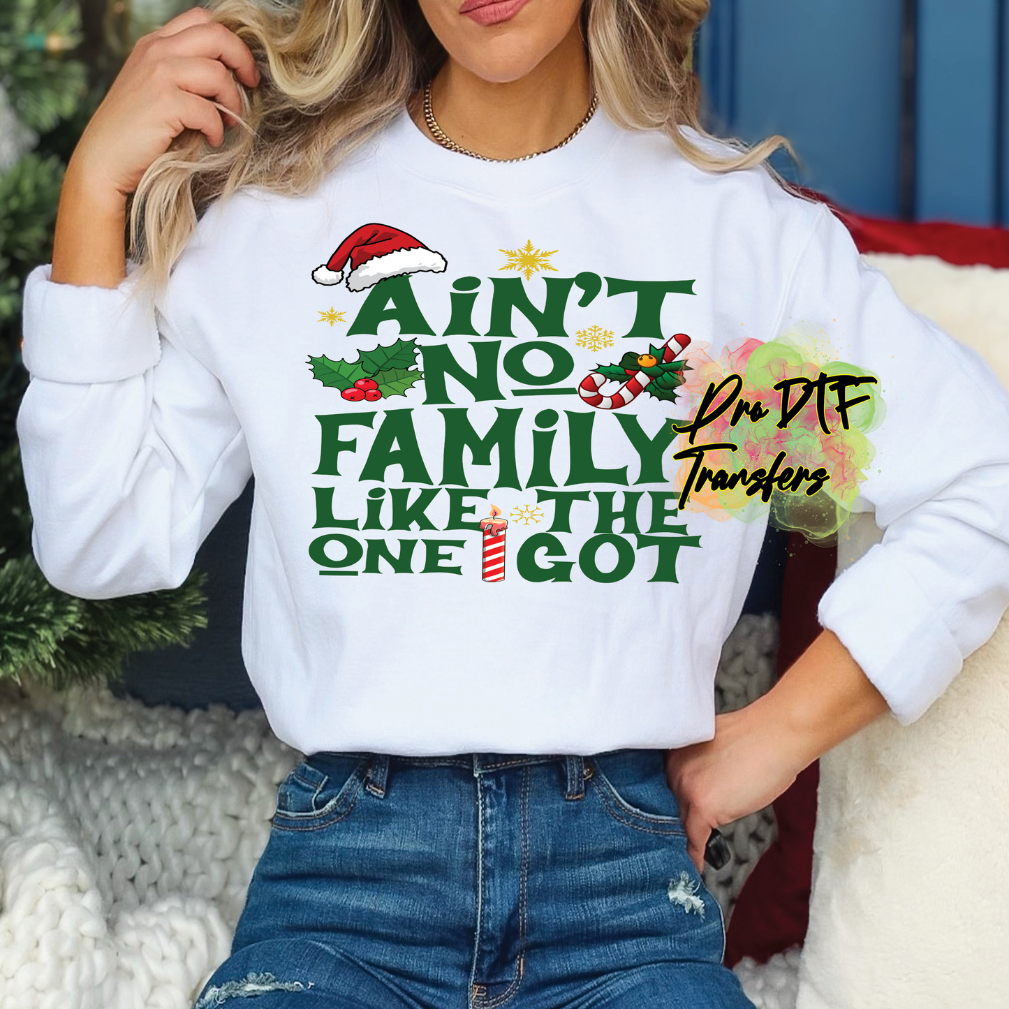 CM275 Aint No Family Grn Text Full Color DTF Transfer