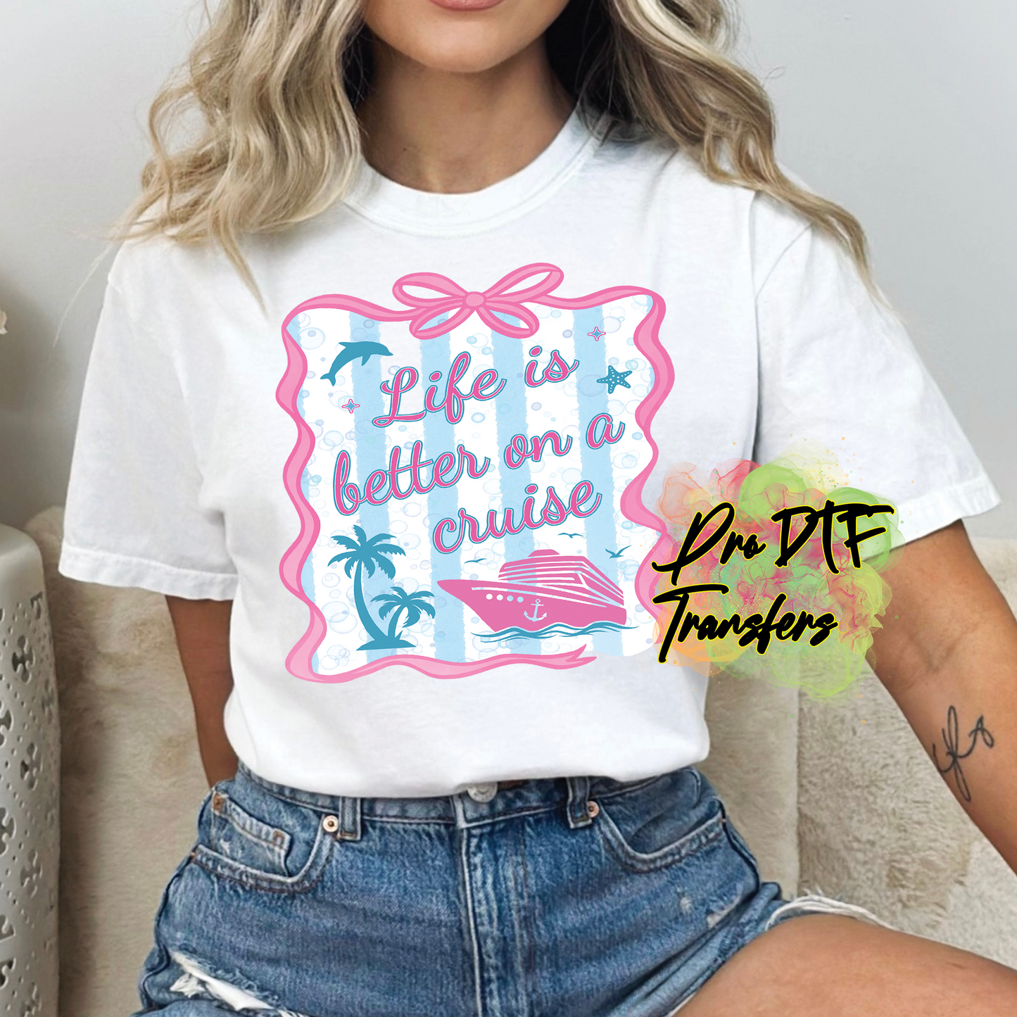 CR18 Life is Better Cruise Full Color DTF Transfer