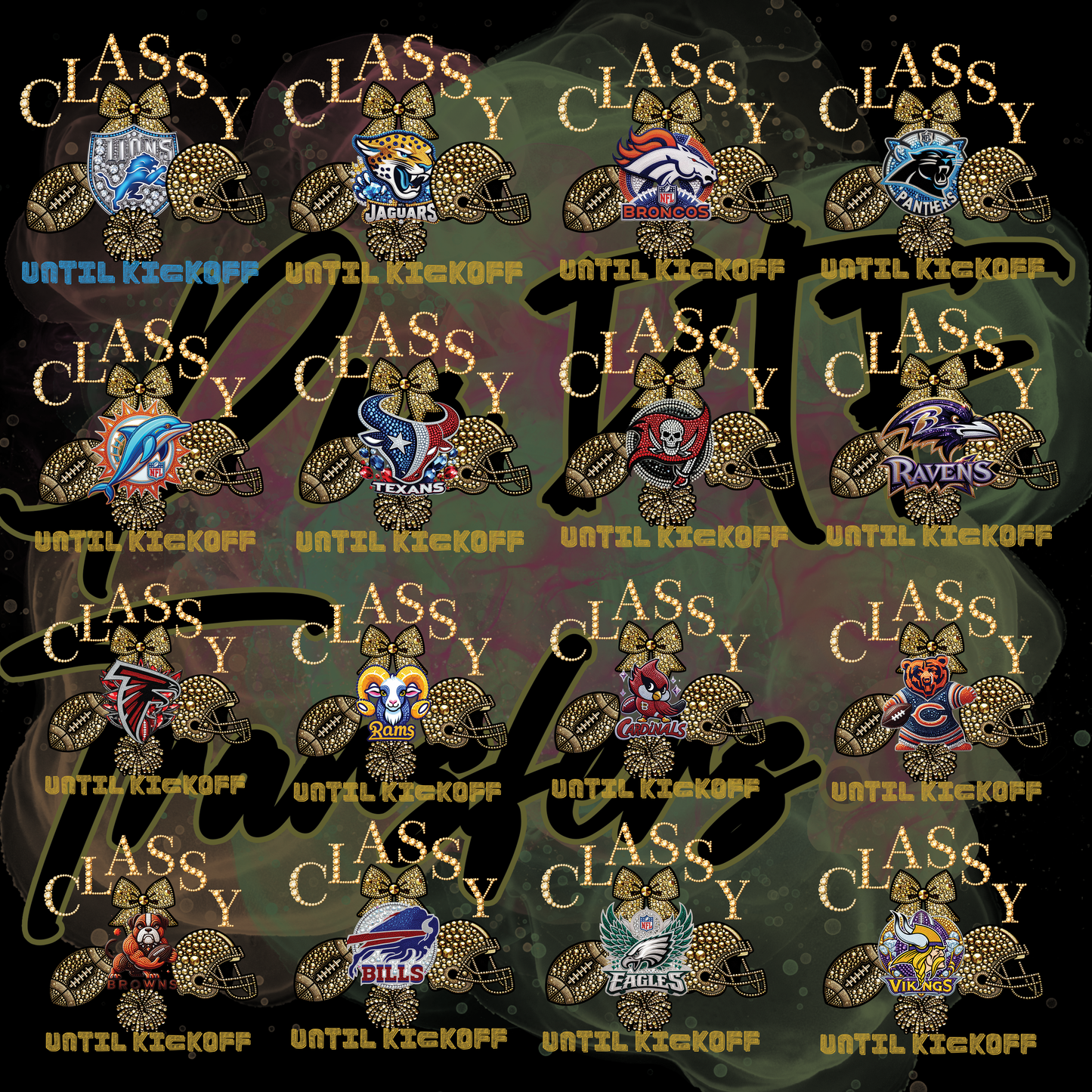 FBC Classy until Kickoff  Full Color DTF Transfer