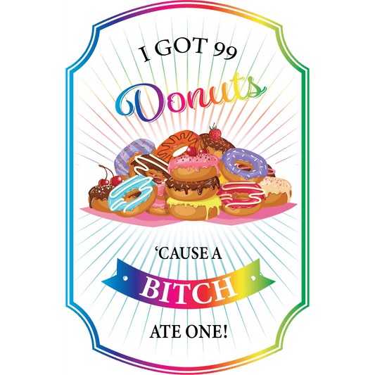 FV22 99 Donut Problems Full Color DTF Transfer - Pro DTF Transfers