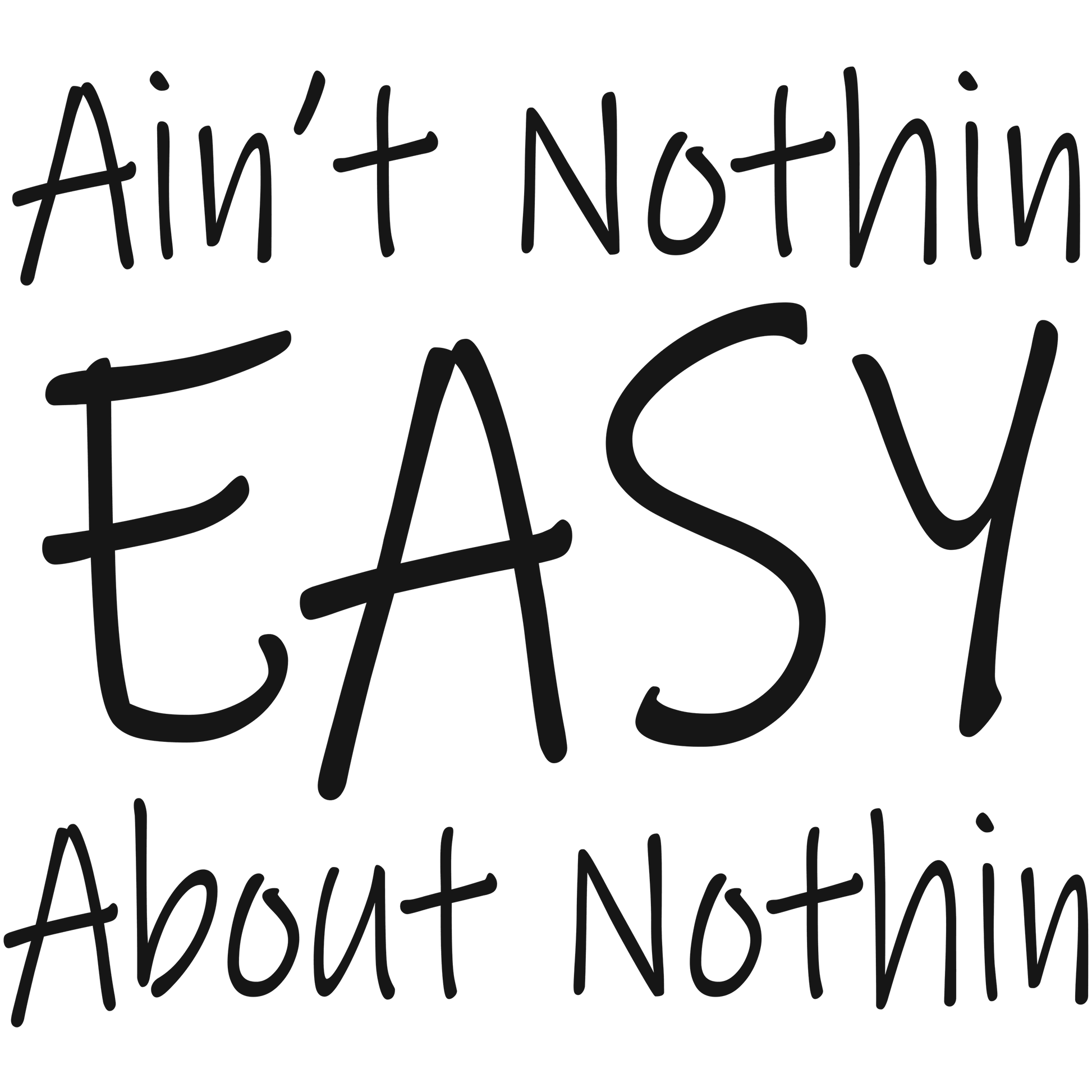 FV39 Nothin Easy Full Color DTF Transfer - Pro DTF Transfers