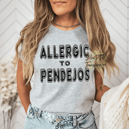 FV44 Allergic to Pendejos  Full Color DTF Transfer - Pro DTF Transfers