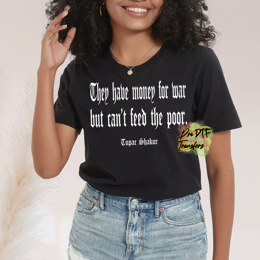 HH202 Money for War TuPac Multi-Color Full Color DTF Transfer - Pro DTF Transfers