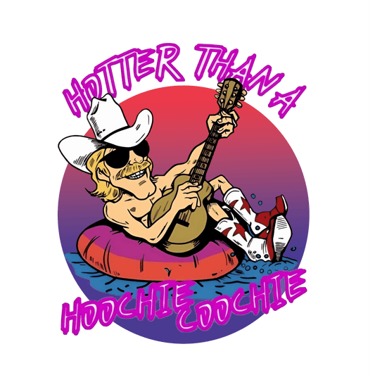 HH94 Hotter Than a Hoochie Full Color DTF Transfer - Pro DTF Transfers