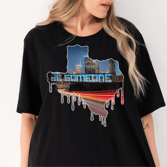 HT16 Houston TX Be Someone Drip Astros Full Color DTF Transfer - Pro DTF Transfers