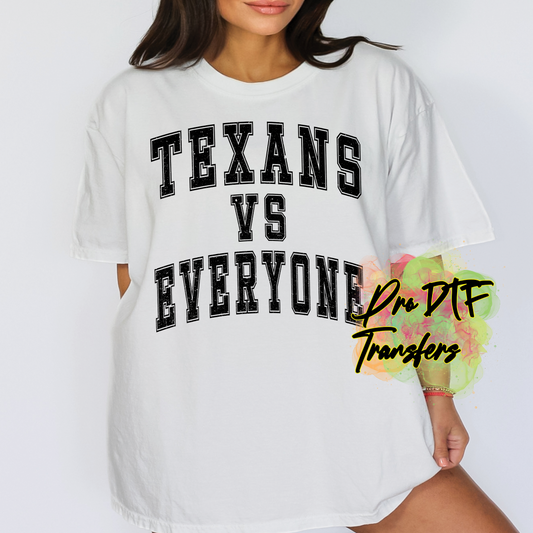 HT34 Texans vs Everybody Blk Full Color DTF Transfer