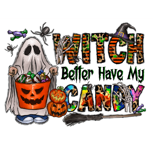 HW303 Witch Better Have Full Color DTF Transfer - Pro DTF Transfers
