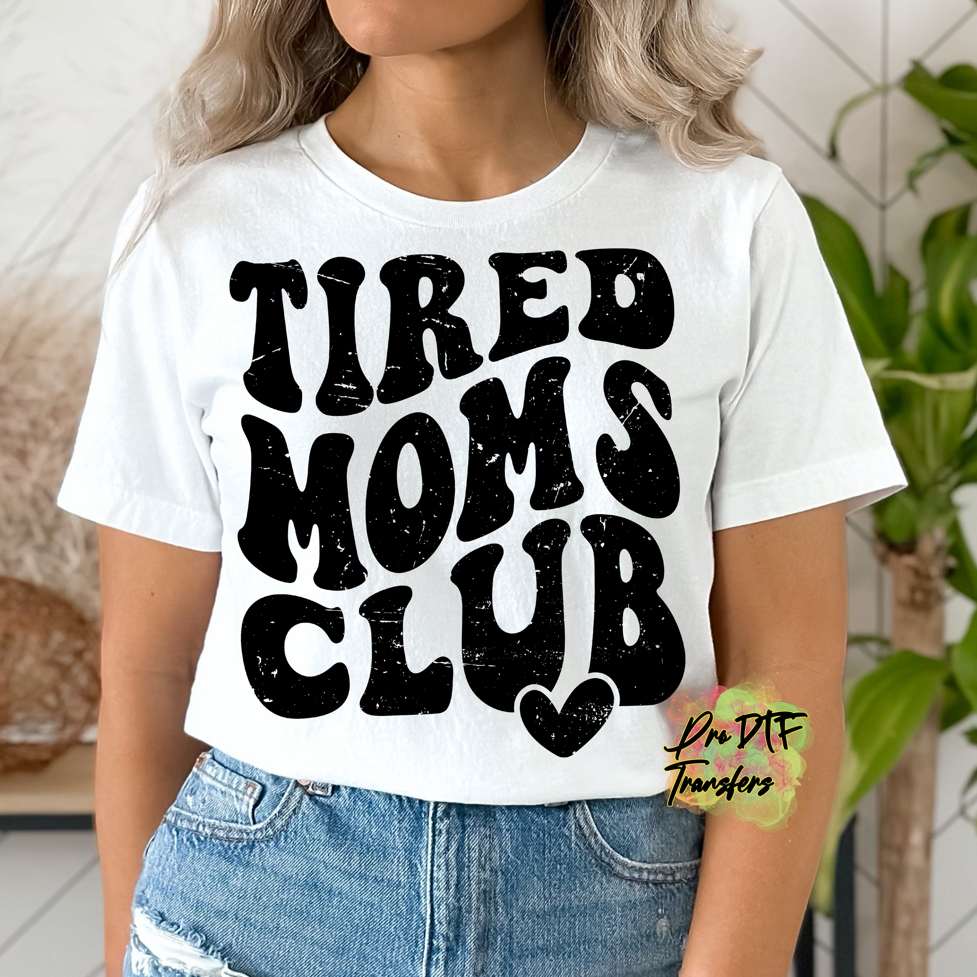 MD17 Tired Mom Blk Full Color DTF Transfer - Pro DTF Transfers