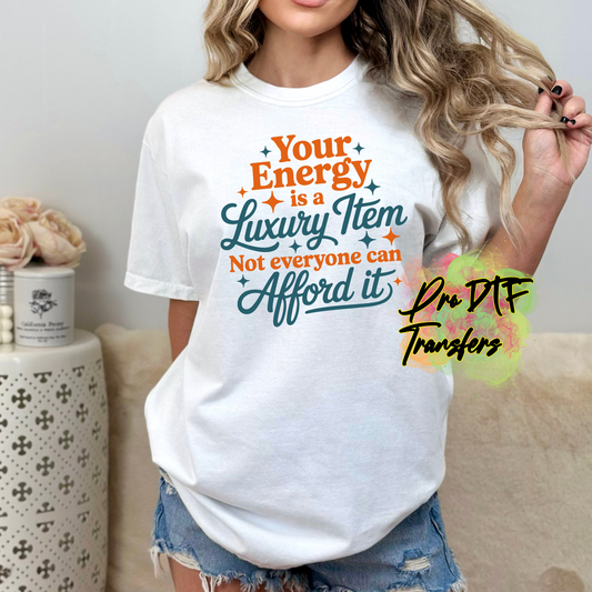 TS142 Your Energy Full Color DTF Transfer