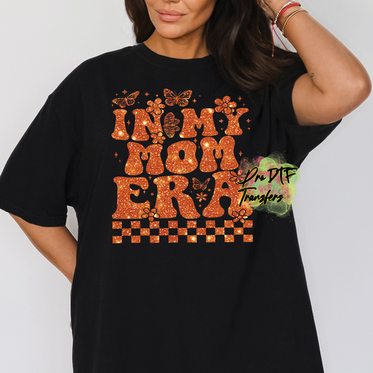 TS146 In my MoM Era Full Color DTF Transfer