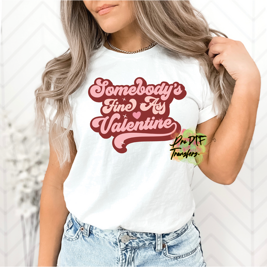 VD224 Somebody's Fine A$$ Retro Full Color Transfer - Pro DTF Transfers