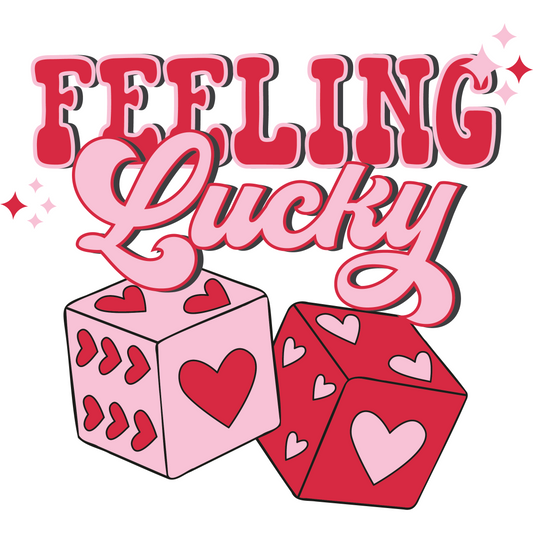 Feeling Lucky Full Color Transfer - Pro DTF Transfers