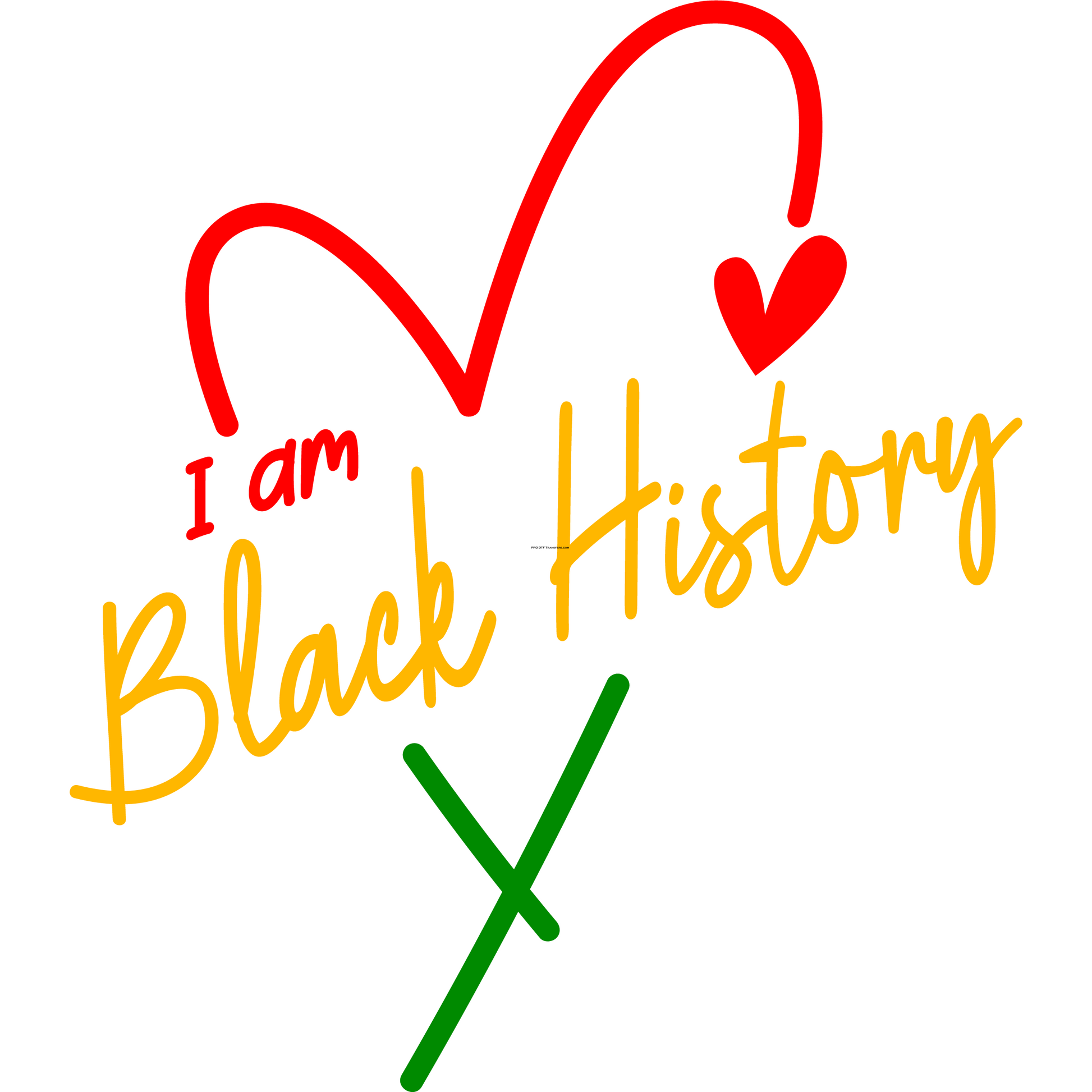 BH101 I Am Black History Heart Full Color DTF Transfer - Pro DTF Transfers