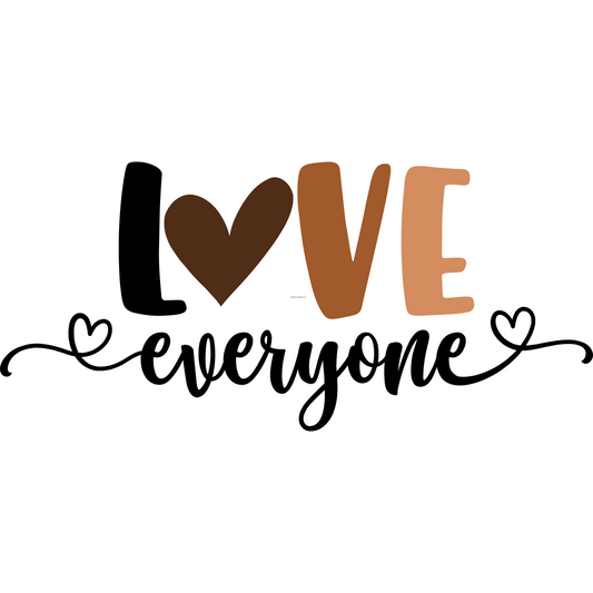 BH115 Love Everyone Full Color DTF Transfer - Pro DTF Transfers