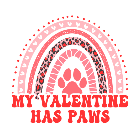 My Valentine has Paws Full Color Transfer - Pro DTF Transfers