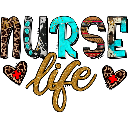 N52 Nurse Life 4 Full Color DTF Transfer - Pro DTF Transfers