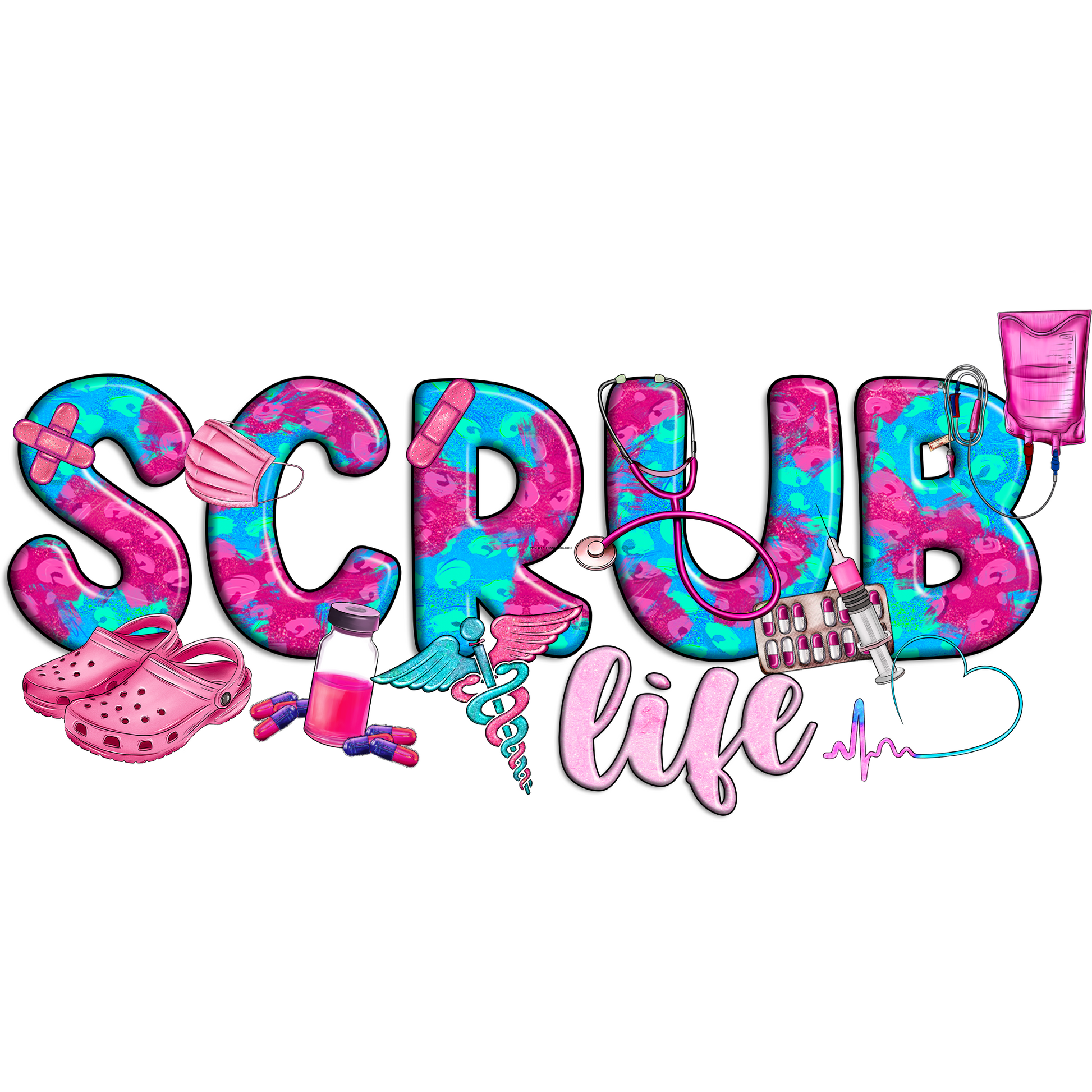 N69 Scrub Life Full Color DTF Transfer - Pro DTF Transfers