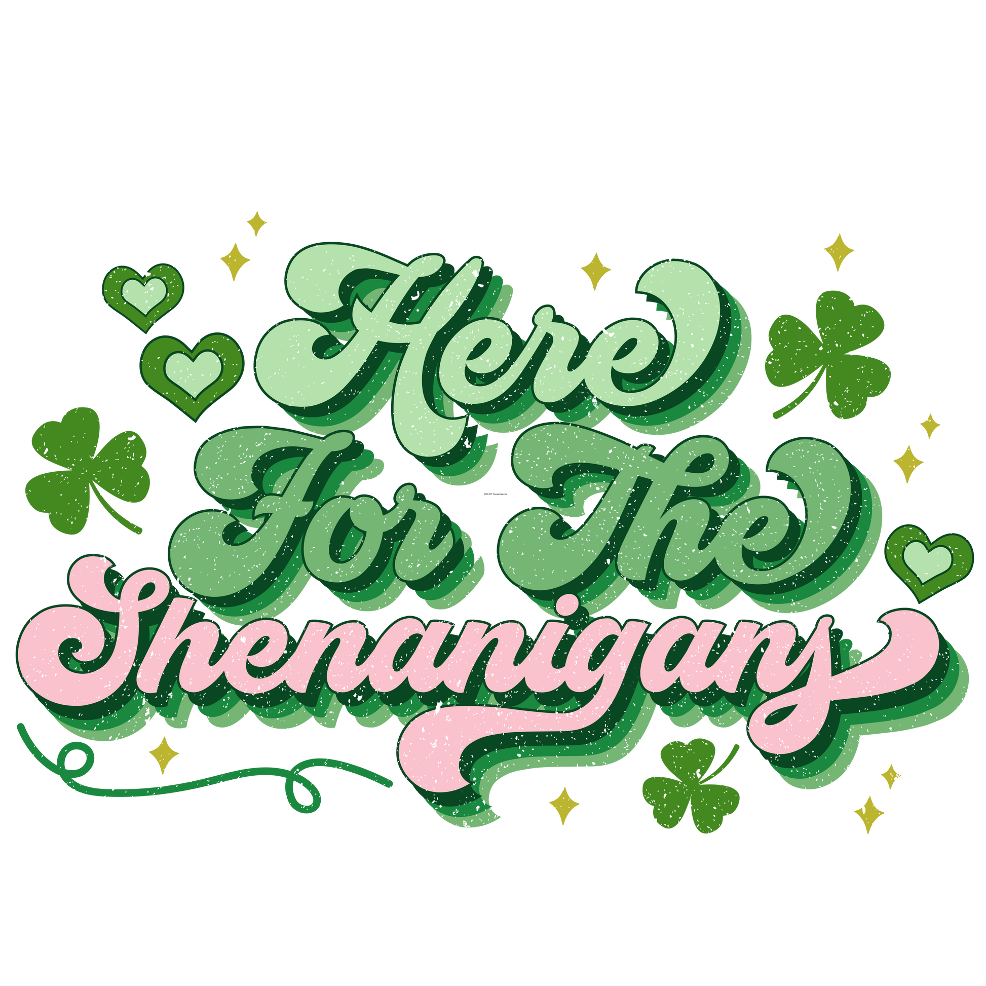 SP81 Here for the Shenanigans Full Color DTF Transfer - Pro DTF Transfers