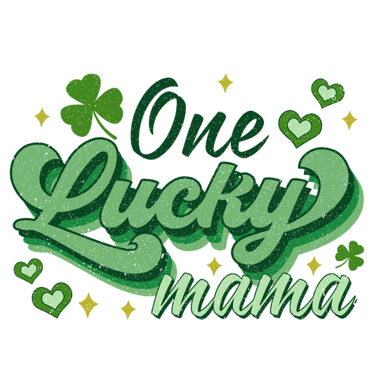One Lucky Mama 2 Full Color DTF Transfer - Pro DTF Transfers